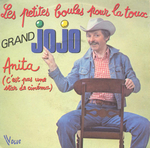 Grand Jojo - Anita (c'est pas une star de cinéma)