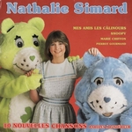 Nathalie Simard - Mes amis les C�linours
