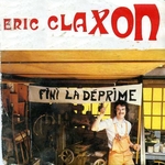 Eric Claxon - Fini la d�prime