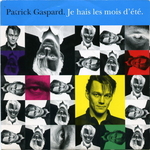 Patrick Gaspard - Je hais les mois d'été