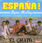 El Chato - Espa�a&nbsp;! Super Medley