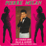 Pierre Milan - Si j'avais une fille � aimer