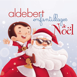 Aldebert - Petit papa Noël