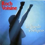 Roch Voisine - La légende Oochigeas