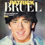 Patrick Bruel - Comment �a va pour vous&nbsp;?