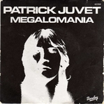 Patrick Juvet - M�galomania