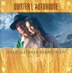 Ana�s et Didier Barbelivien - Quitter l'autoroute