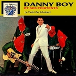 Danny Boy et ses Pénitents - Le twist de Schubert