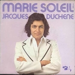 Jacques Duchêne - Marie Soleil