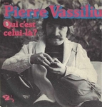 Pierre Vassiliu - Qui c'est celui-là&nbsp;?