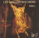 Les Gar�ons Bouchers - La Bastringue (souvenir canadien)