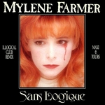 Mylène Farmer - Sans logique (Illogical Club Remix)