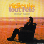 Christian Matisse - Ridicule tout l'�t�