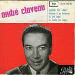 Andr� Claveau - Histoire d'un amour