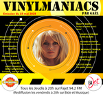 Vinylmaniacs - Emission n�346 (15 mai 2025)