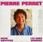 Pierre Perret - Napo Napiteau