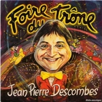 Jean-Pierre Descombes - �&euro; la foire du trône