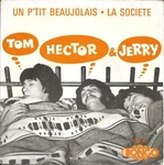 Hector, Tom & Jerry - Un p'tit beaujolais
