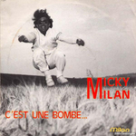 Micky Milan - C'est une bombe&hellip; Cette super fille l�&nbsp;!
