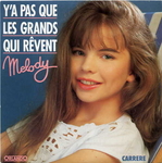 Melody - Y'a pas que les grands qui rêvent