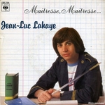 Jean-Luc Lahaye - Ma�tresse, ma�tresse&nbsp;!