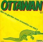 Ottawan - Qui va garder mon crocodile cet été&nbsp;?