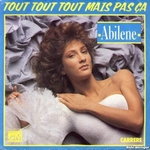 Abilene - Tout tout tout mais pas ça