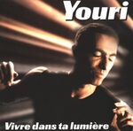 Youri Djorkaeff - Vivre dans ta lumi�re