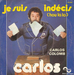 Pochette de Carlos - Je suis indécis (hou la la)