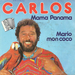 Vignette de Carlos - Mama Panama