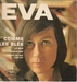 Pochette de Eva - Weisst du wie das ist