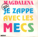 Vignette de Magdalena - Je zappe avec les mecs