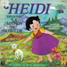 Pochette de Les belles histoires de Bide & Musique - Une aventure de Heidi&nbsp;: Heidi découvre la maison du bonheur