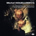 Vignette de Michel Houellebecq - Les pics de pollution