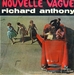 Vignette de Richard Anthony - Nouvelle vague